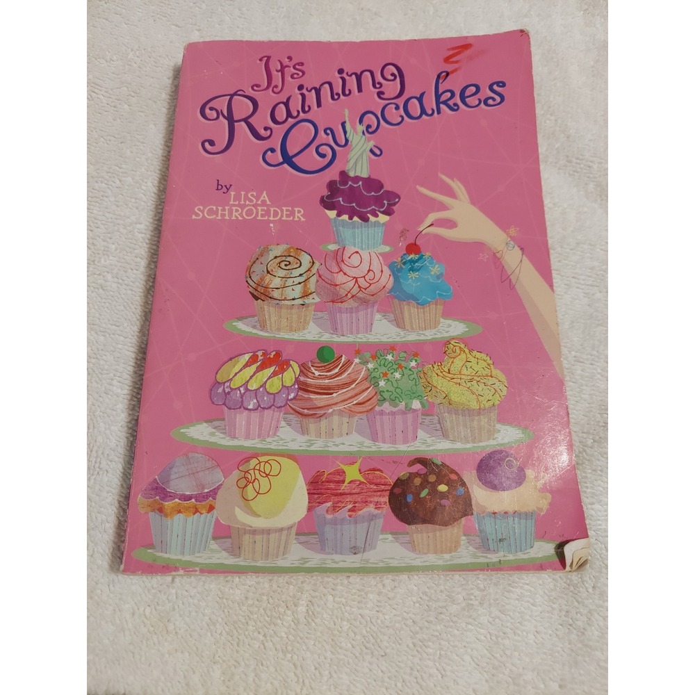 Its Raining Cupcakes Lisa Schroeder Childrens Readers Paperback Book